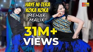 Mehak Malik  New Song  Haye Ni Tera Koka Koka  Shaheen Studio 2019 [upl. by Glenden552]