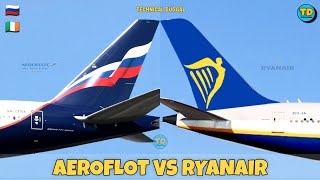 Aeroflot Vs Ryanair Comparison 2023 🇷🇺 Vs 🇮🇪 [upl. by Harsho100]