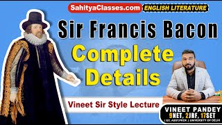 Complete Study Of The Mysterious Author Sir Francis Bacon  The father Of English Essays  UGC NET [upl. by Acassej]