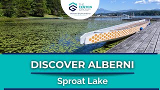 Discover Alberni E01  Sproat Lake 2018 [upl. by Htebesile]