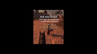 Mount and Blade Warband tips Manual Lance couching [upl. by Pritchard]