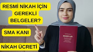 RESMİ NİKAH İÇİN GEREKLİ OLAN BELGELER KAN SONUÇLARIRESMİ NİKAH ÜCRETİSMA KANI [upl. by Yartnod]