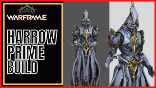 Warframe 2023 Harrow Prime Build [upl. by Carnahan]