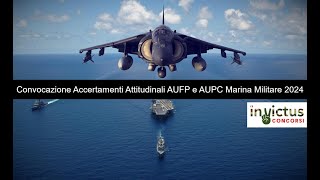 Convocazione Accertamenti Attitudinali Concorso AUPC e AUFP Marina Militare 2024 [upl. by Elocyn]