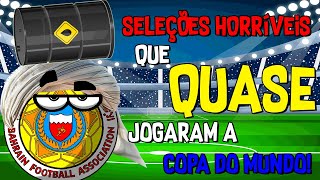 Seleções horríveis que quase foram para copa do mundo [upl. by Amorita]