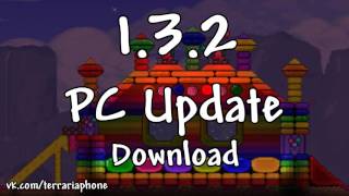 Download Terraria 132 1321 Update  Скачать Террарию 132 [upl. by Ellehsem]