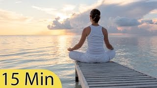 15 Minute Super Deep Meditation Music Relax Mind Body Inner Peace Relaxing Music ☯2563B [upl. by Stenger]