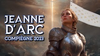 JEANNE DARC à Compiègne fêtes johanniques 2023 [upl. by Larry526]