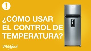 Refrigeradores Whirlpool  Control de Temperatura Mecánico 16 a 18 p³ [upl. by Nnylyrehc]