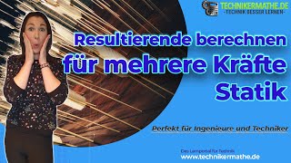 Resultierende bestimmen mehrere Kräfte 🟢 Physik  Optimal für Techniker und Ingenieur [upl. by Myer]