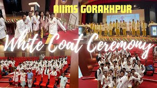 White Coat Ceremony  AIIMS Gorakhpur  whitecoatceremony aiims aiimsgorakhpur aiimsvlog neet [upl. by Cosmo]