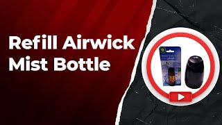 How to refill Airwick mist bottle [upl. by Cordier454]