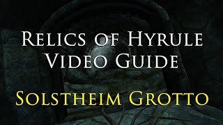 Solstheim Secret Grotto 2021  Relics of Hyrule Video Guide [upl. by Ellennoj]