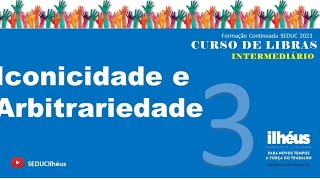 AULA 3 ICONICIDADE E ARBITRARIEDADE [upl. by Gnil]