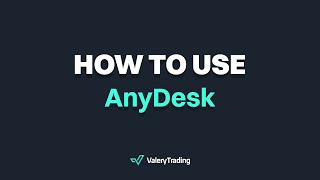 How To Use AnyDesk For Remote Desktop Support Sessions  ValeryTrading Tutorial Video [upl. by Ynneg287]