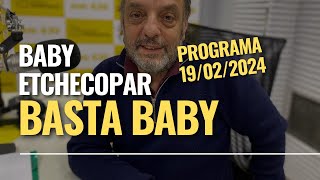 Baby Etchecopar Basta Baby Programa 19022024 [upl. by Crabb70]