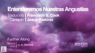 Entenderemos Nuestras Angustias  Farther Along Acapella [upl. by Marienthal]