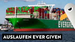 EVER GIVEN verlässt Hamburg ⚓️ 400 m  20000 TEU Containerschiff [upl. by Moureaux617]