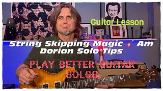 🎸 Unlock Fresh Solo Ideas with String Skipping in Am Dorian 🎸 [upl. by Assilim]