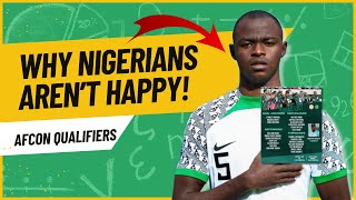 WHY NIGERIANS AREN’T HAPPY LATEST SUPER EAGLES SQUAD FOR AFCON QUALIFIERS [upl. by Lerej]