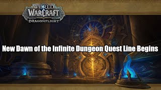 New Mega Dungeon Dawn of the Infinite and New Nozdormu Quest Line Begins [upl. by Katlaps654]