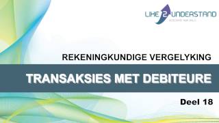 Rekeningkundige Vergelyking  18 TRANSAKSIES MET DEBITEURE [upl. by Merrick111]