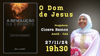 O Dom de Jesus  Pregadora Cícera Ramos [upl. by Nilyam]