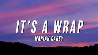 Mariah Carey  It’s A Wrap Lyrics [upl. by Atse516]