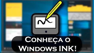 Conheça o Windows INK Novo recurso do Windows10 [upl. by Patrizia]