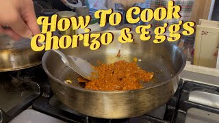 How to cook Chorizo with Eggs [upl. by Gabrielle159]