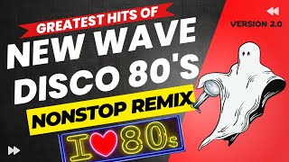 Greatest Hits of New Wave Disco 80s Nonstop Remix [upl. by Alihet]