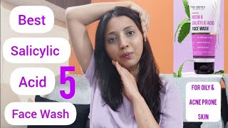 5 Best Salicylic acid Face Wash for Oily amp Acne Prone Skin  How to Use it   Mrunali Chaudhary [upl. by Rossner]