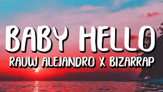 Rauw Alejandro x Bizarrap  BABY HELLO LetraLyrics [upl. by Hylan]