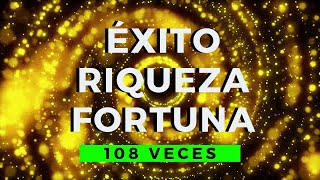 MANTRA 108 Veces ÉxitoRiquezaFortuna [upl. by Jewell]