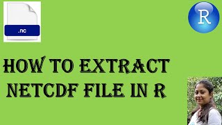 How to extract Netcdf file in R R NetCdf [upl. by Allevon498]