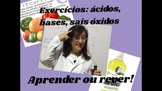 Exercícios ácidos bases sais e óxidos Aprender ou rever [upl. by Susej361]