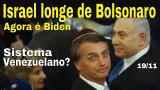 Inacreditável Bolsonaro quer sistema da Venezuela 2022 Bolsonarismo vira pó Israel agora é Biden [upl. by Becki]