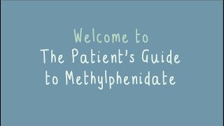 Patients Guide to Methylphenidate [upl. by Aisek]