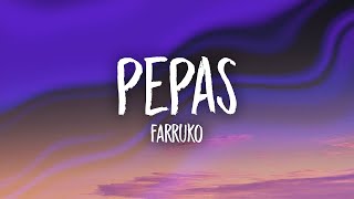 Farruko  Pepas LetraLyrics [upl. by Nimref44]