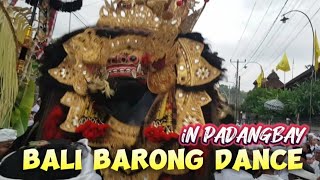 BALI BARONG DANCE iN Padangbay [upl. by Nimocks882]