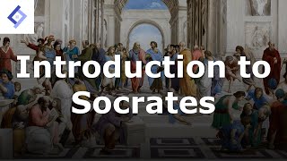 Introduction to Socrates  Ancient Philosophy [upl. by Sibel]