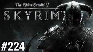 Stephen Plays Skyrim 224 [upl. by Estella]