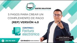 5 Pasos para crear un complemento de pago REP version 40 en Factura electrónica de CONTPAQi [upl. by Stefanac]