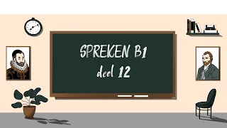 SPREKEN B1  deel 12 losse officiële opdrachten  STAATSEXAMEN NT2 programma I [upl. by Arraik]