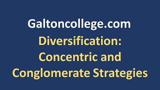 Diversification Concentric and Conglomerate Strategies [upl. by Vernier]