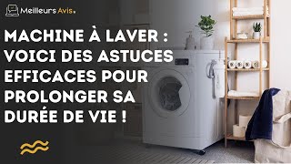 Machine à laver  Voici des astuces efficaces pour prolonger sa durée de vie [upl. by Ahsenroc]