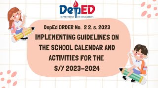 IMPLEMENTING GUIDELINES ON THE SCHOOL CALENDAR AND ACTIVITIES FOR THE SCHOOL YEAR 2023 2024 [upl. by Rhyner]