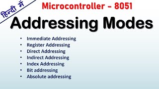 Addressing modes in 8051 Microcontroller in Hindi  8051 Addressing Modes [upl. by Nylhsa106]