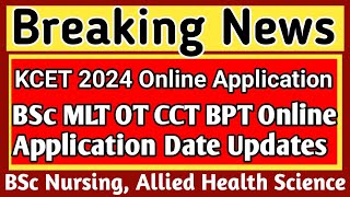 BSc MLT BSc OT BSc Dialysis BSc xray Online Application Date 2024 [upl. by Obla]