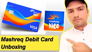 Mashreq Neo Bank Debit Card Unboxing Nice Looking Card ll Ibrahim Technical Skill [upl. by Ivers]